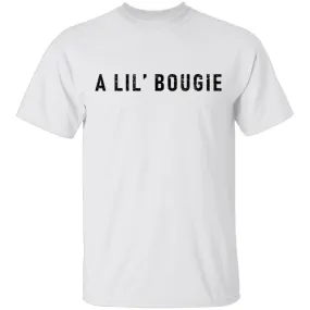 A Lil' Bougie T-Shirt