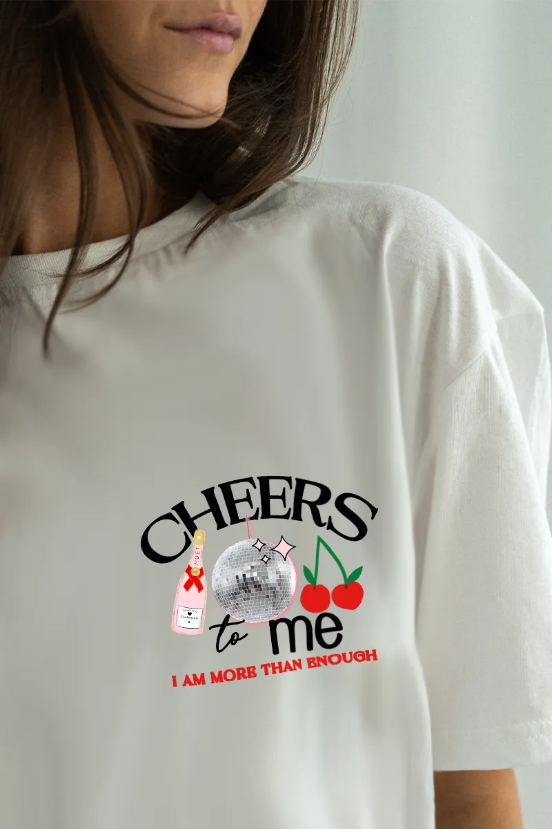 Cheers to Me tee