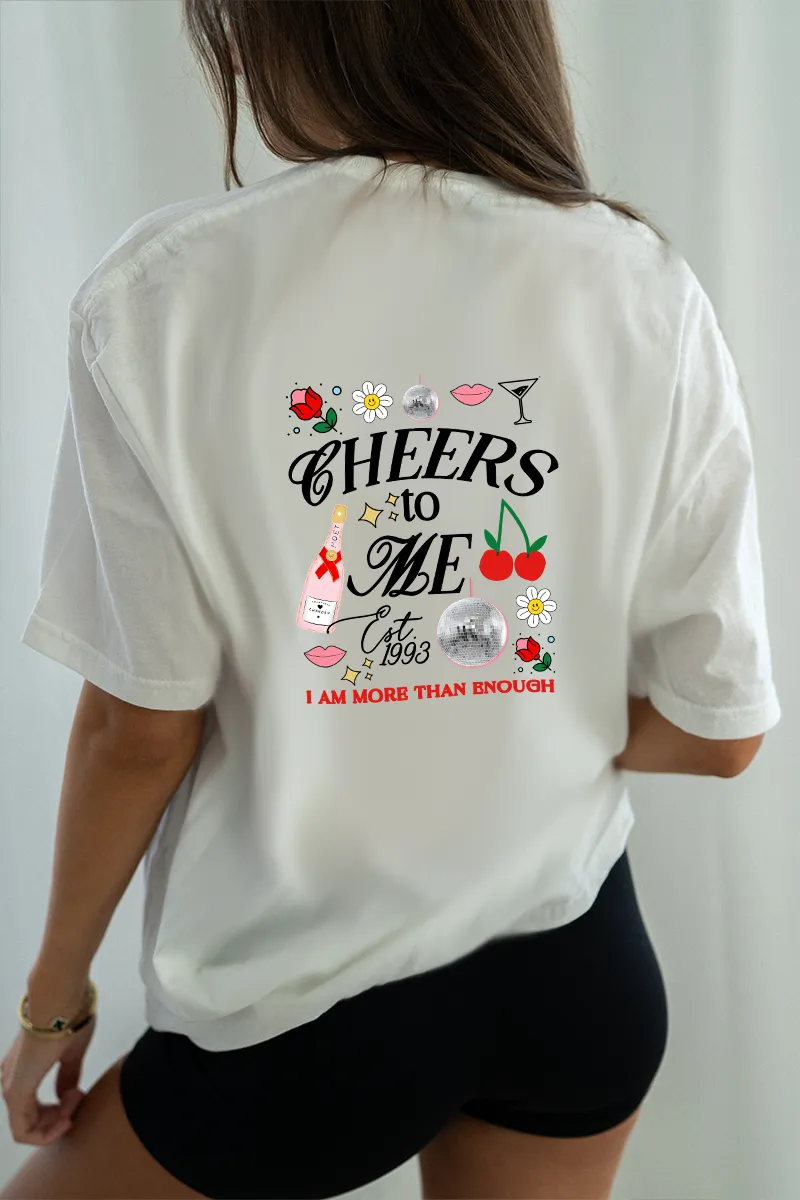 Cheers to Me tee