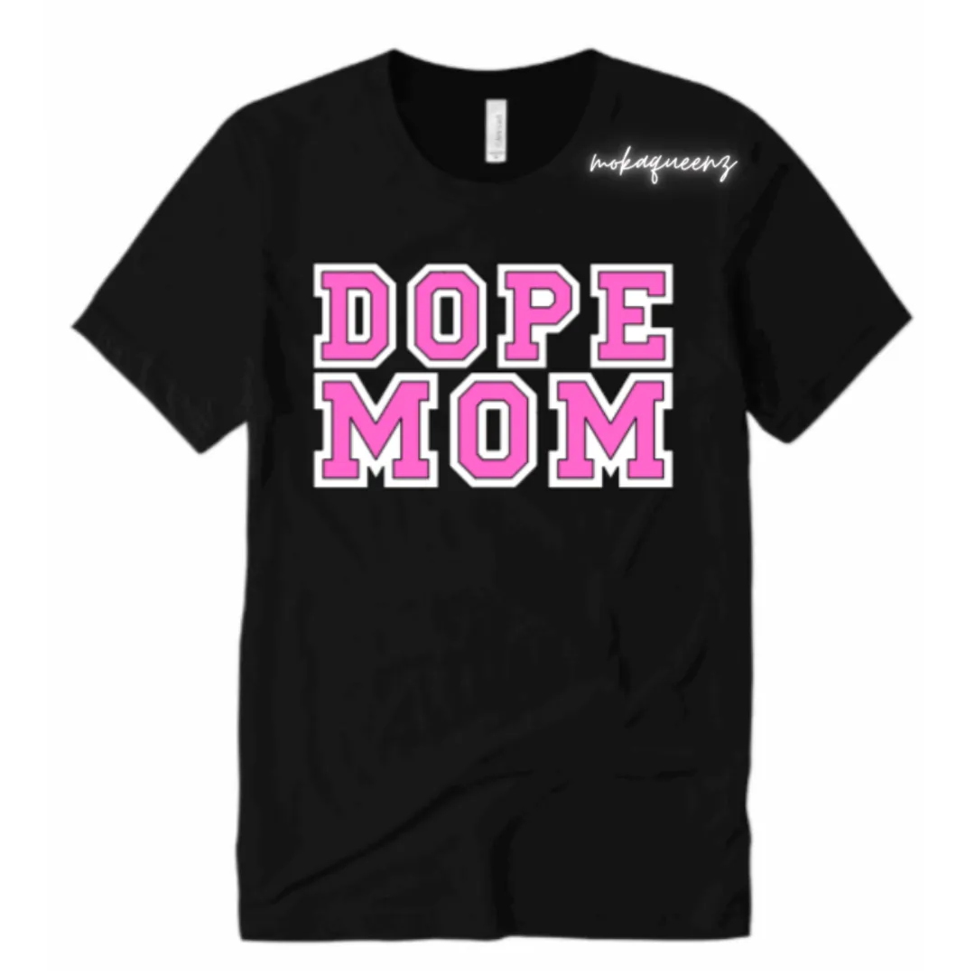 Dope Mom Shirt