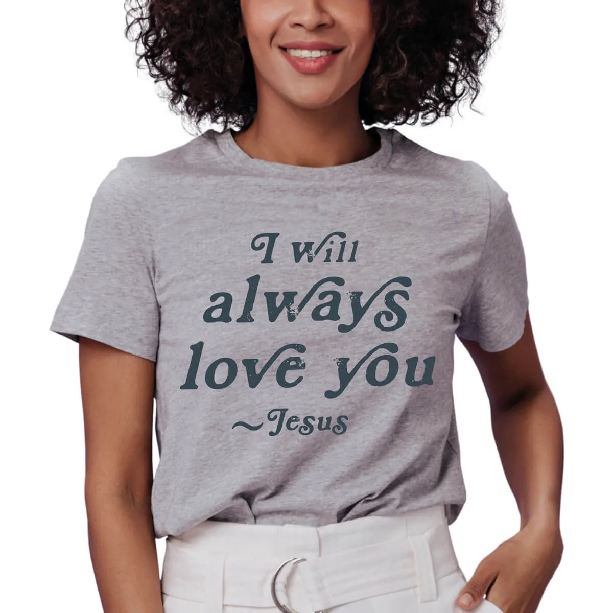 I Will Always Love You T-Shirt