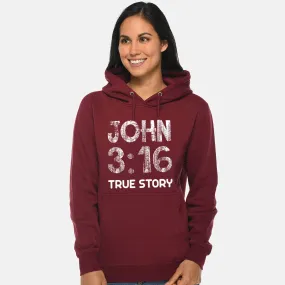 John 3:16 True Story Unisex Sweatshirt Hoodie