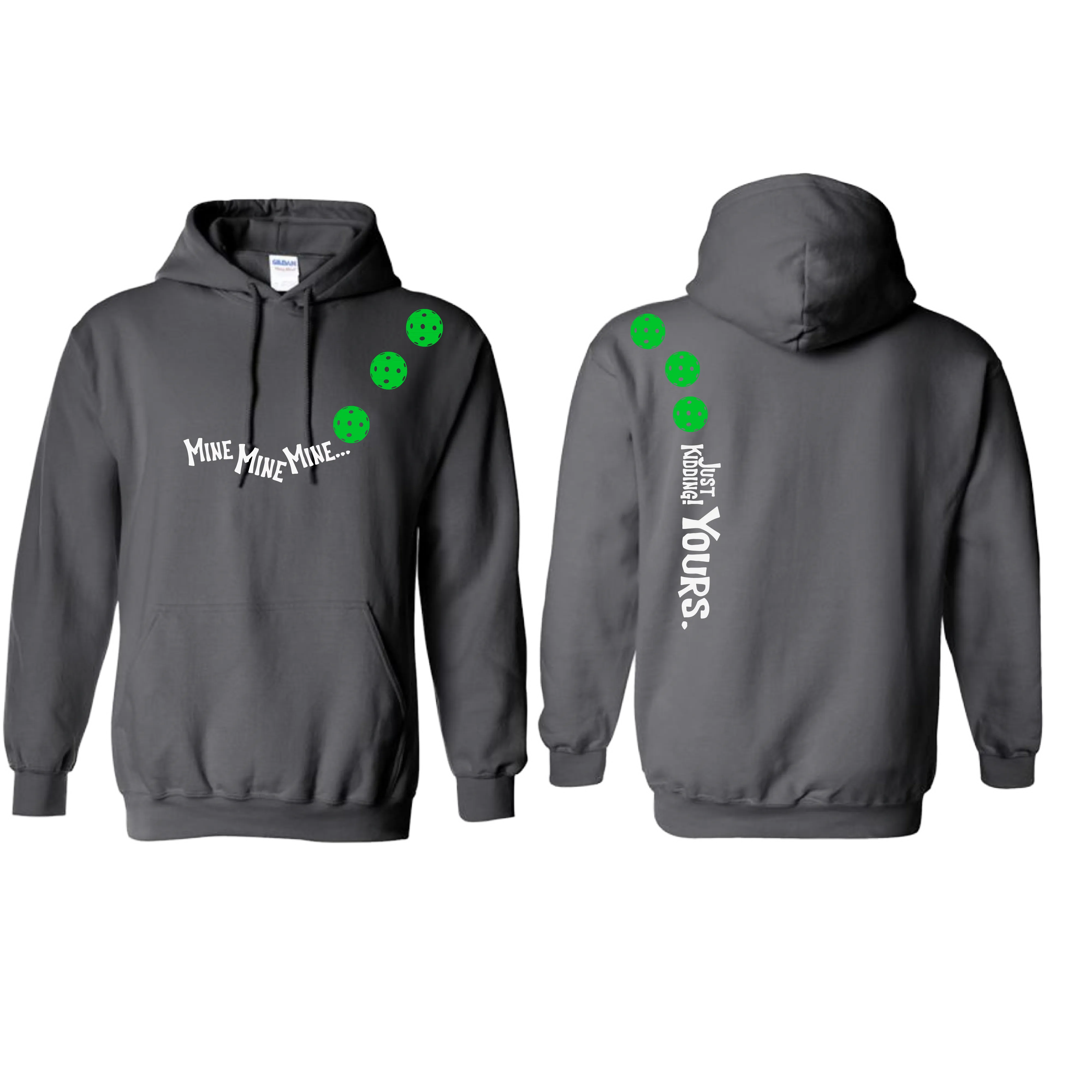 Mine JK Yours (Pickleball Colors Green Rainbow or Cyan) | Unisex Hoodie Athletic Sweatshirt | 50% Cotton/50% Polyester