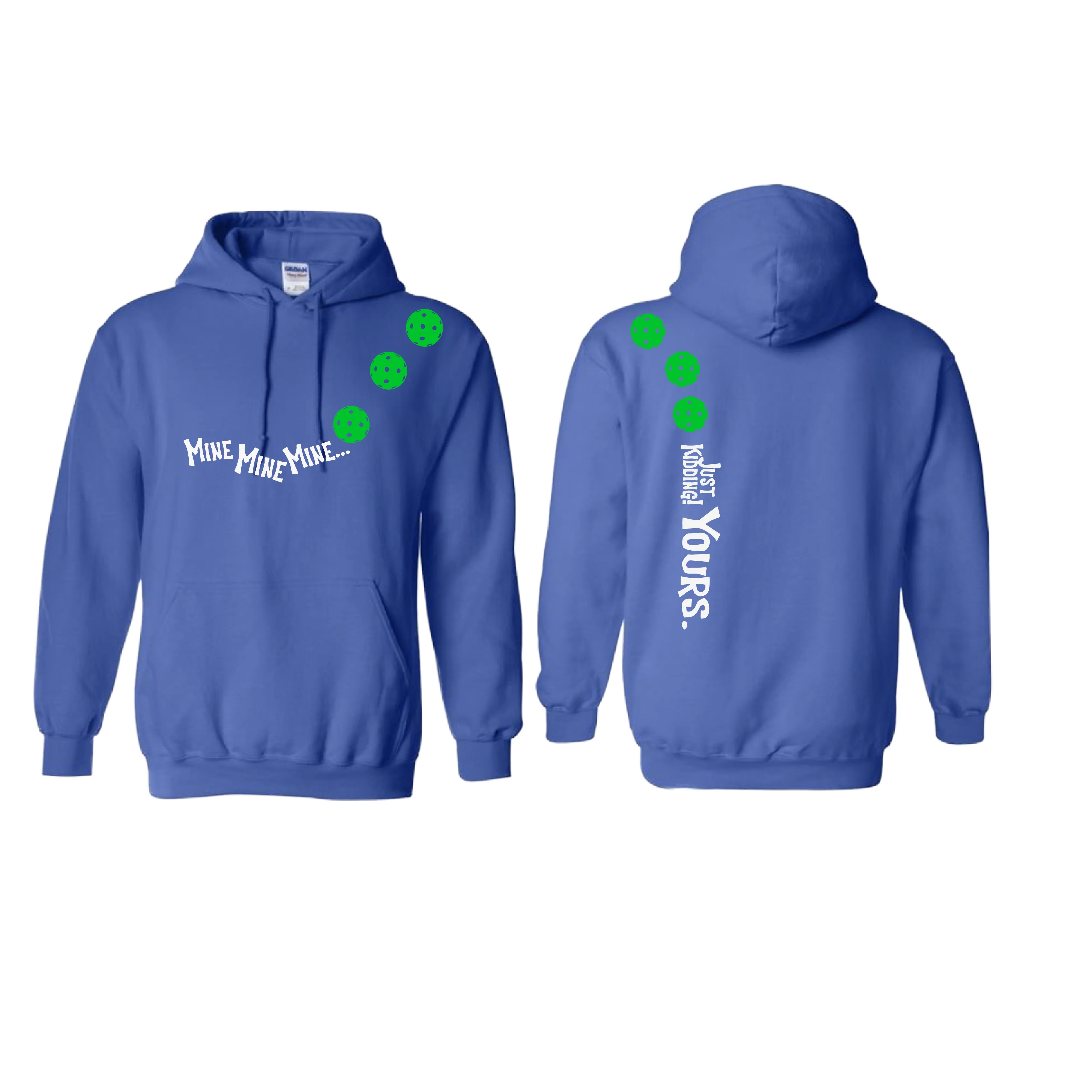 Mine JK Yours (Pickleball Colors Green Rainbow or Cyan) | Unisex Hoodie Athletic Sweatshirt | 50% Cotton/50% Polyester