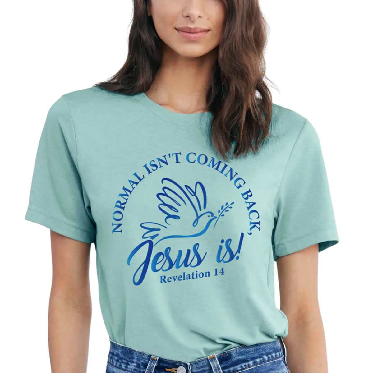 Normal Isn't Coming Back Jesus Is T-Shirt