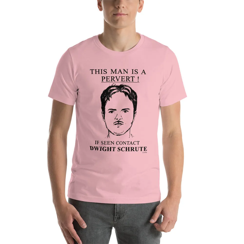 Pervert Dwight T-Shirt