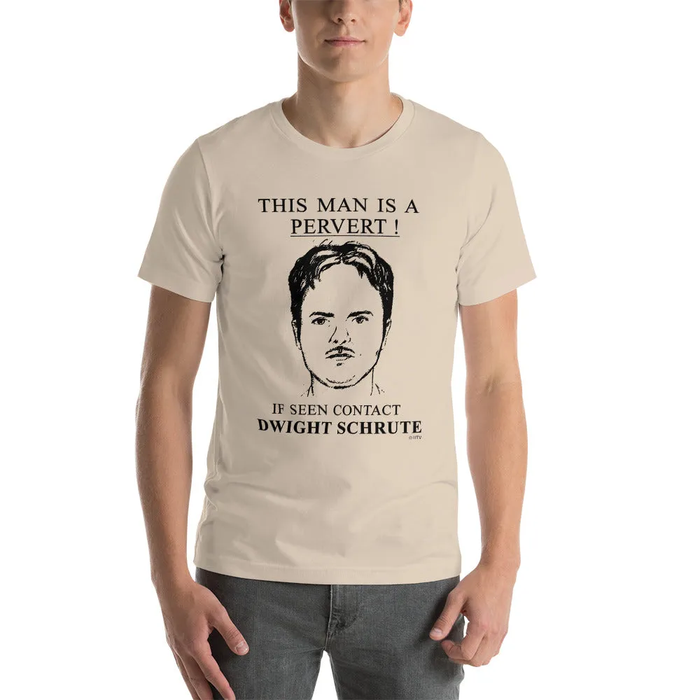 Pervert Dwight T-Shirt