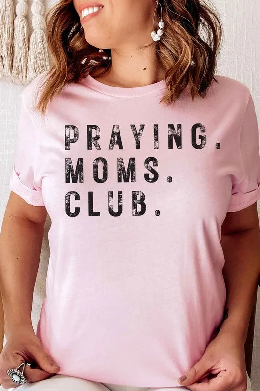 PRAYING MOMS CLUB Graphic T-Shirt