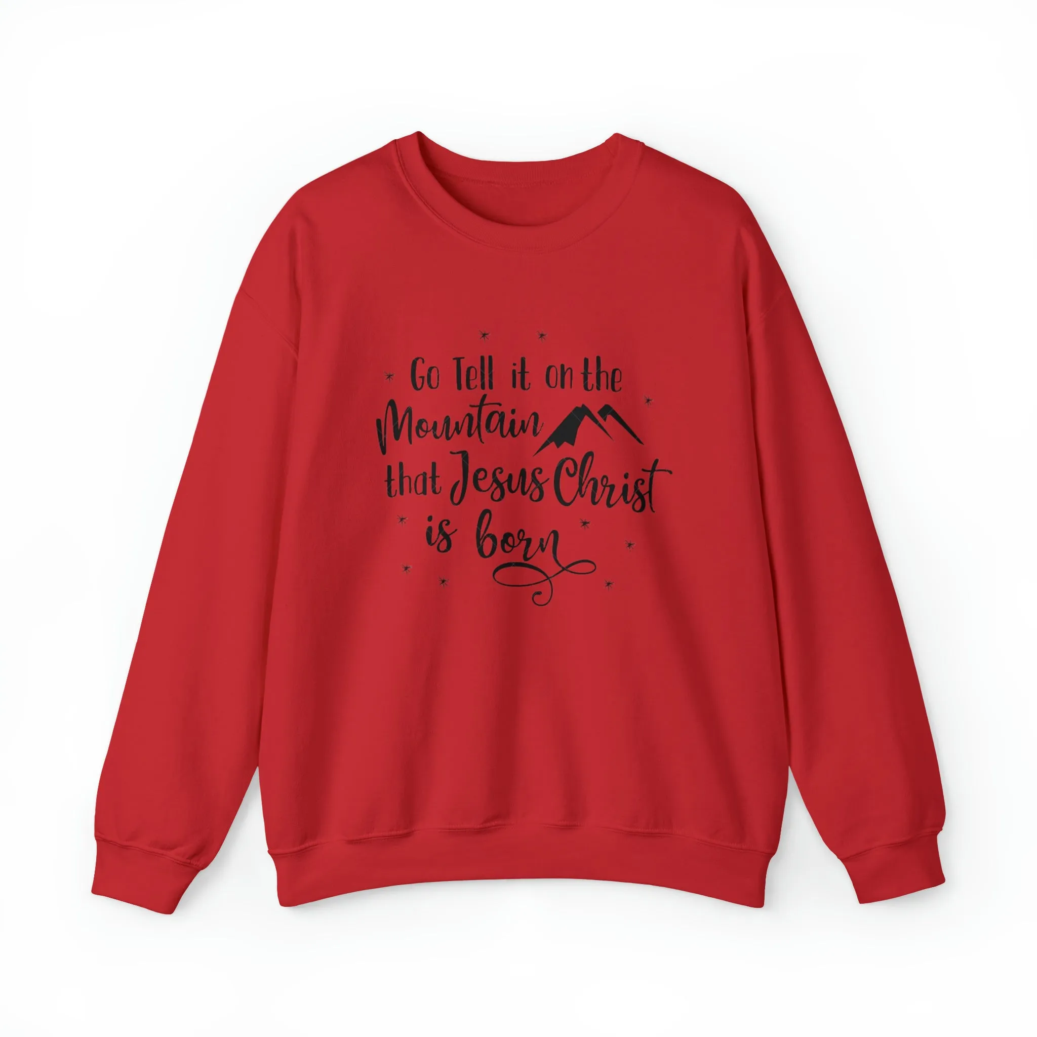 "Go tell it on the mountain" Unisex Heavy Blend™ Crewneck Sweatshirt