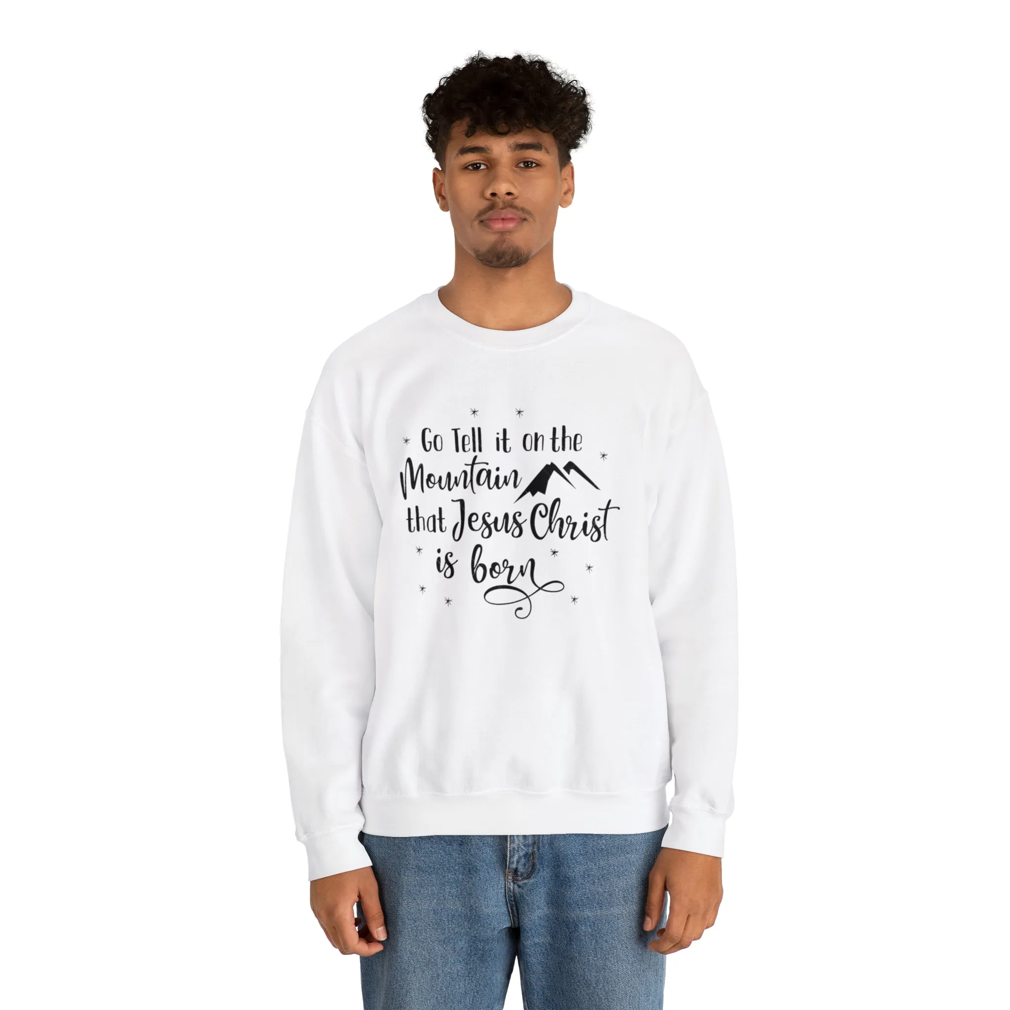 "Go tell it on the mountain" Unisex Heavy Blend™ Crewneck Sweatshirt