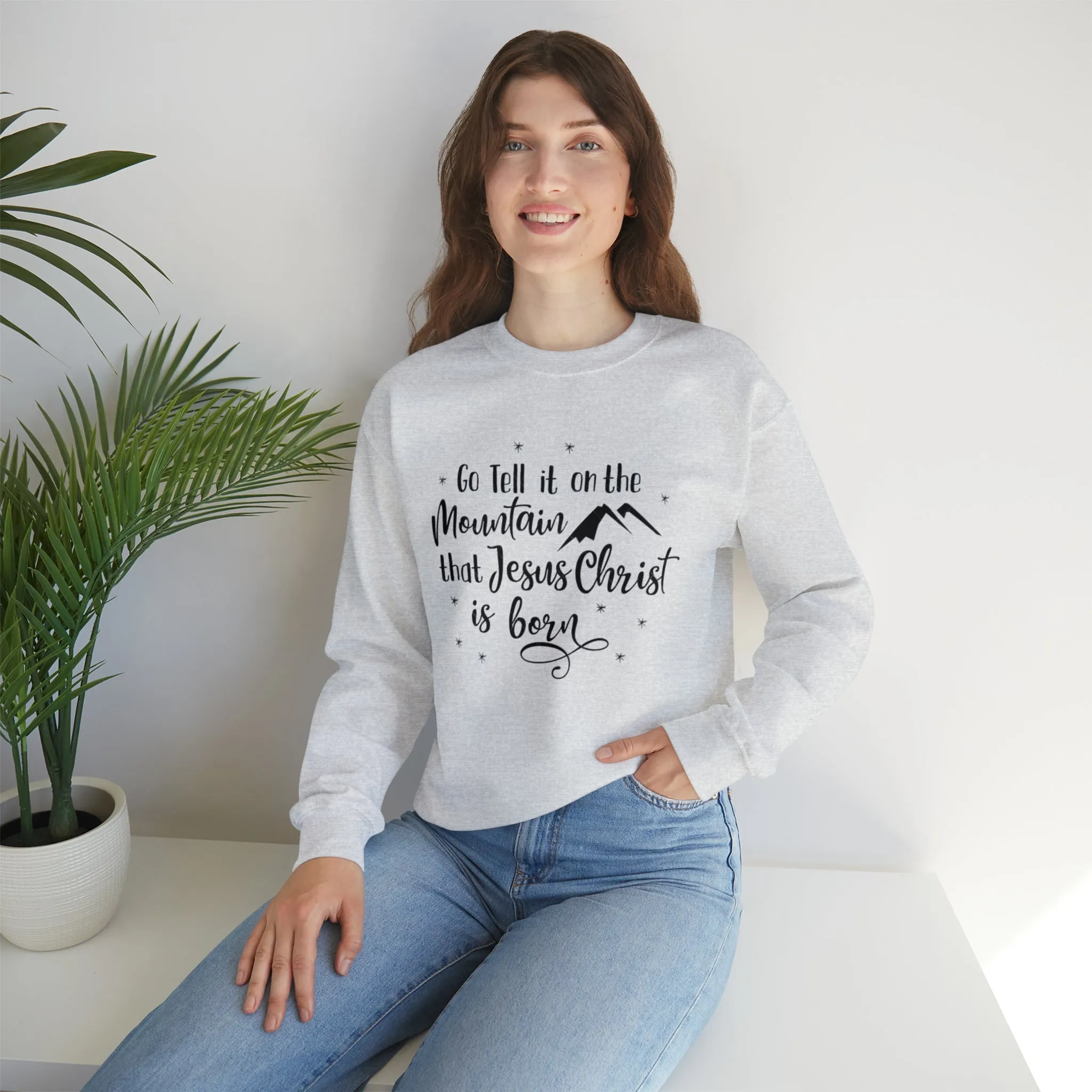 "Go tell it on the mountain" Unisex Heavy Blend™ Crewneck Sweatshirt