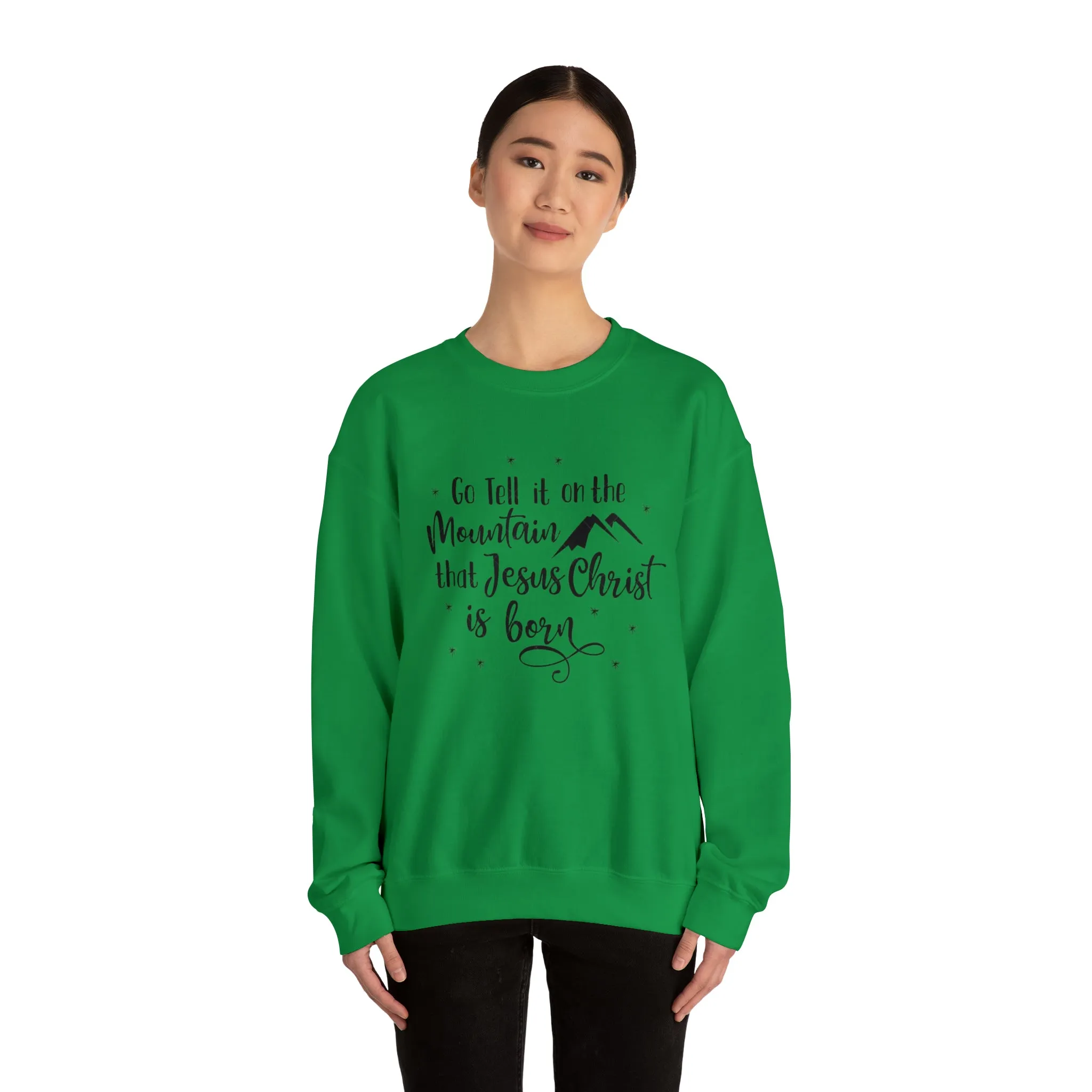 "Go tell it on the mountain" Unisex Heavy Blend™ Crewneck Sweatshirt