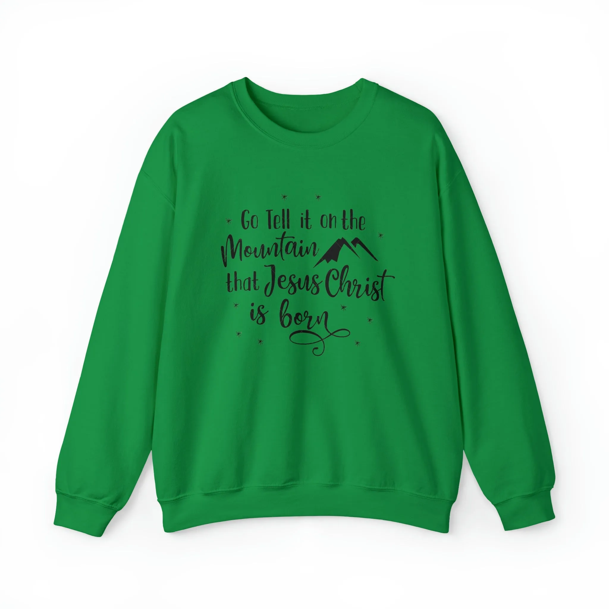 "Go tell it on the mountain" Unisex Heavy Blend™ Crewneck Sweatshirt