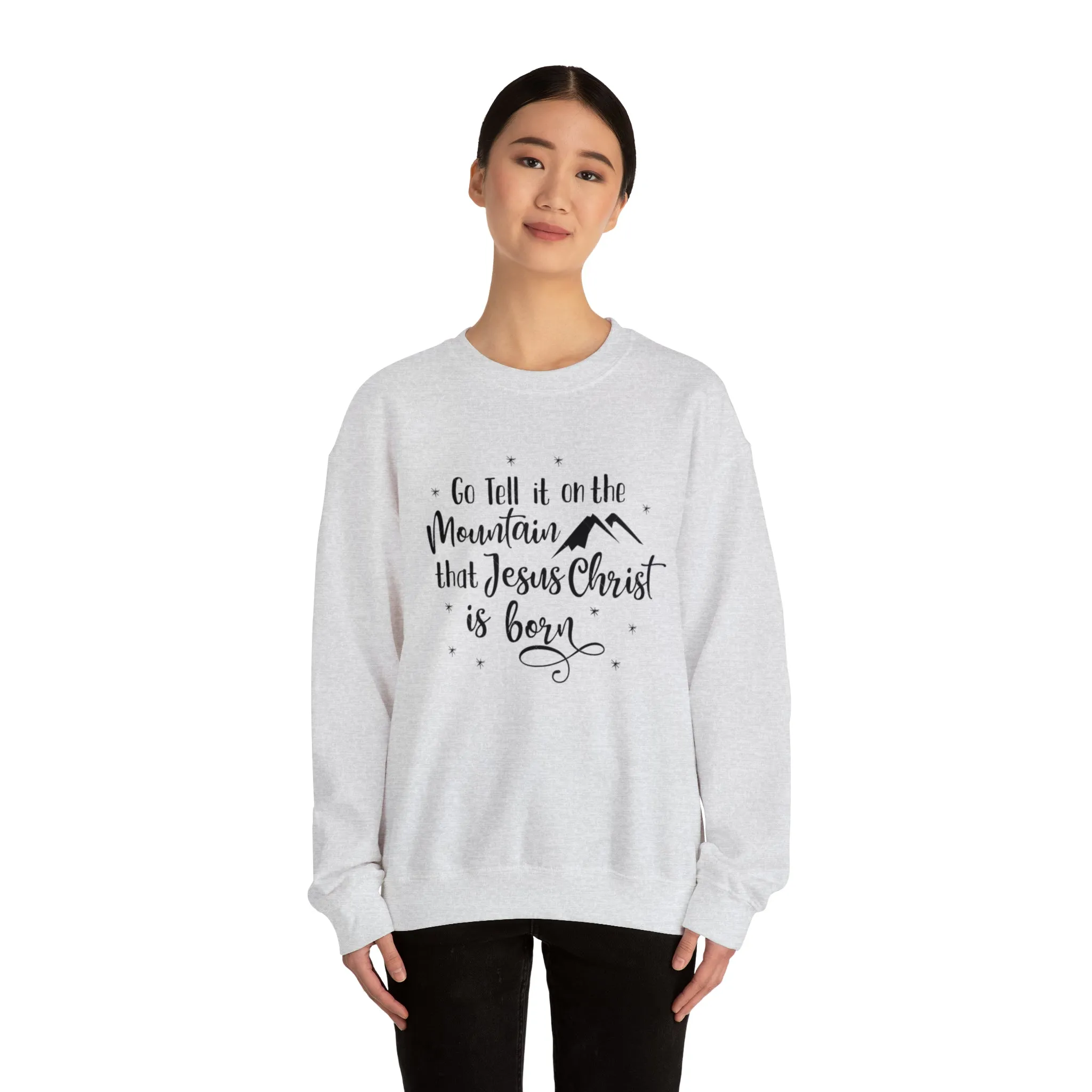 "Go tell it on the mountain" Unisex Heavy Blend™ Crewneck Sweatshirt