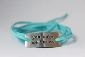 You Make Me Brave, Wrap Bracelet